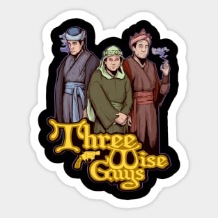 Three Wise Guys Sticker